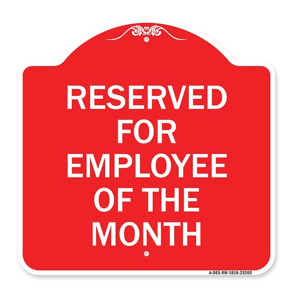 Reserved for Employee of Month, Red & White Aluminum Architectural Sign, 18" x 18", RW-1818-23205
